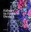 Fabrics in Fashion Design: The Way Successful Fashion Designers Use fabrics