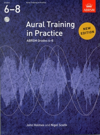 Aural Training in Practice, ABRSM Grades 6-8, with 3 CDs