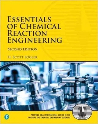 Essentials of Chemical Reaction Engineering