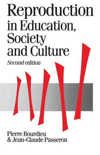 Reproduction in Education, Society and Culture
