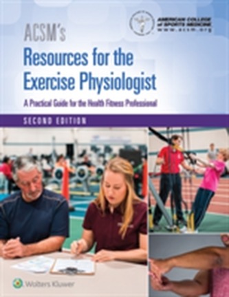 ACSM's Resources for the Exercise Physiologist