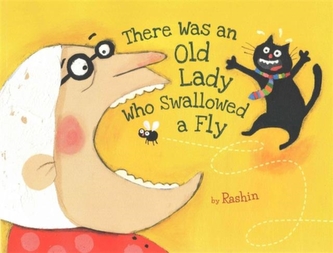 There Was an Old Lady Who Swallowed a Fly