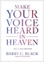 Make Your Voice Heard in Heaven