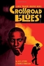 Crossroad Blues: A Nick Travers Graphic Novel