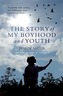 The Story of My Boyhood and Youth