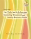 The Child and Adolescent Stuttering Treatment & Activity Resource Guide