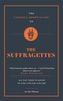 The Connell Short Guide to the Suffragettes