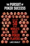 The Pursuit of Poker Success