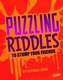 Puzzling Riddles to Stump Your Friends