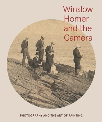 Winslow Homer and the Camera