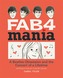 Fab 4 Mania