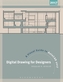 Digital Drawing for Designers: A Visual Guide to AutoCAD (R) 2017