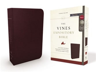 The NKJV, Vines Expository Bible, Bonded Leather, Burgundy, Comfort Print