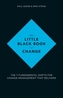 The Little Black Book of Change