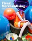 Visual Merchandising, Third edition: Windows and in-store display