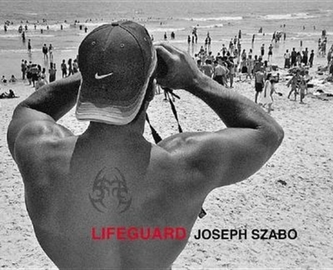 Joseph Szabo: Lifeguard