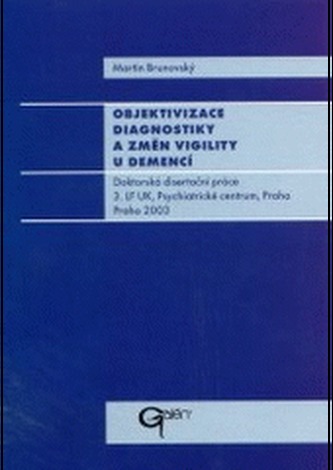 Objektivizace diagnostiky a změn vigility u demencí