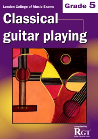 Grade 5 LCM Exams Classical Guitar Playing