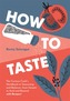 How to Taste