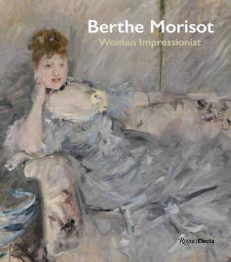 Berthe Morisot, Woman Impressionist