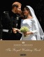 Harry & Meghan: The Royal Wedding Book