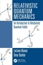 Relativistic Quantum Mechanics