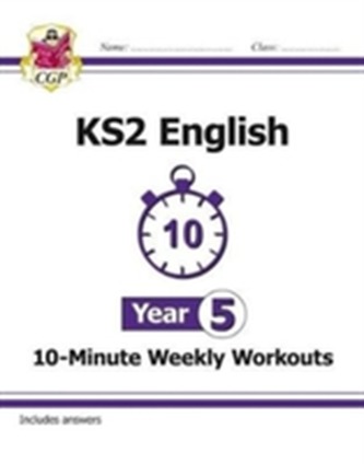 New KS2 English 10-Minute Weekly Workouts - Year 5