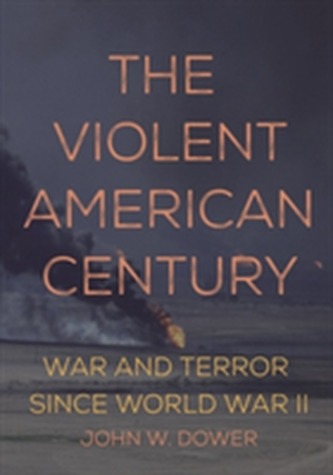 The Violent American Century