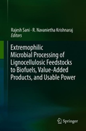 Extremophilic Microbial Processing of Lignocellulosic Feedstocks to Biofuels, Value-Added Products, and Usable Power