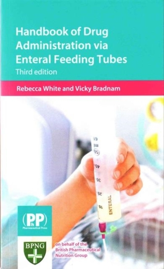 Handbook of Drug Administration via Enteral Feeding Tubes