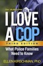 I Love a Cop, Third Edition