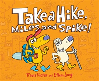 Take a Hike Miles and Spike!