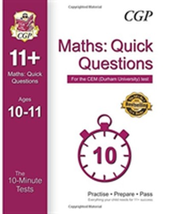10-Minute Tests for 11+ Maths: Quick Questions Ages 10-11 - CEM Test