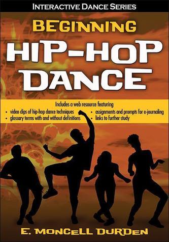 Beginning Hip-Hop Dance with Web Resource