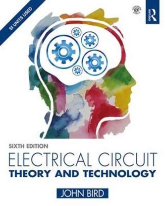 Electrical Circuit Theory and Technology, 6th ed