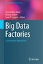 Big Data Factories