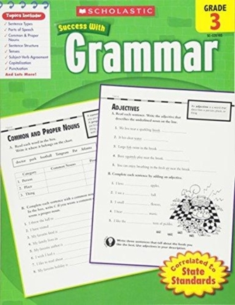 SCHOLASTIC SUCCESS WITH GRAMMAR GRADE 3