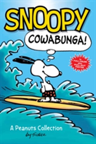 Snoopy: Cowabunga! (PEANUTS AMP! Series Book 1)