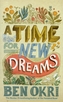 A Time For New Dreams