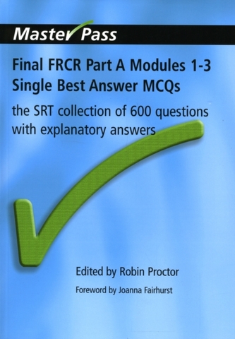 Final FRCR Part A Modules 1-3 Single Best Answer MCQS