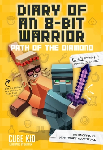 Diary of an 8-Bit Warrior: Path of the Diamond (Book 4 8-Bit Warrior series)