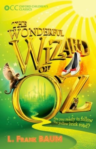 Oxford Children's Classics: The Wonderful Wizard of Oz