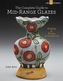 The Complete Guide to Mid-Range Glazes
