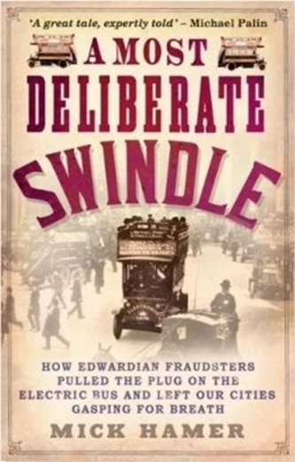 A Most Deliberate Swindle