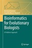 Bioinformatics for Evolutionary Biologists