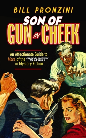 Son of Gun in Cheek: An Affectionate Guide to More of the Worst in Mystery Fiction