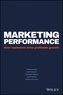 Marketing Performance - How Marketers Drive       Profitable Growth
