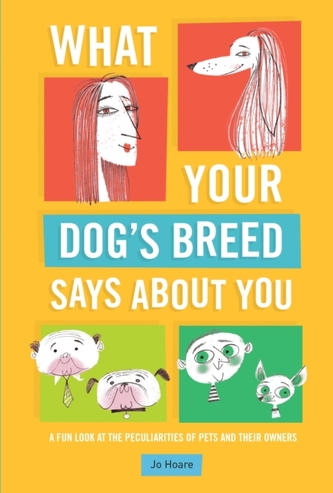 What Your Dog's Breed Says About You