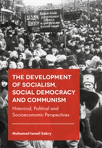 The Development of Socialism, Social Democracy and Communism