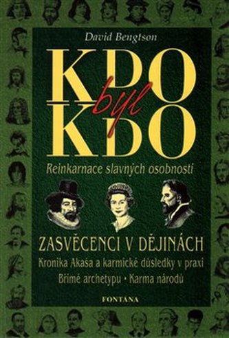 Kdo byl kdo - Reinkarnace slavných osobností